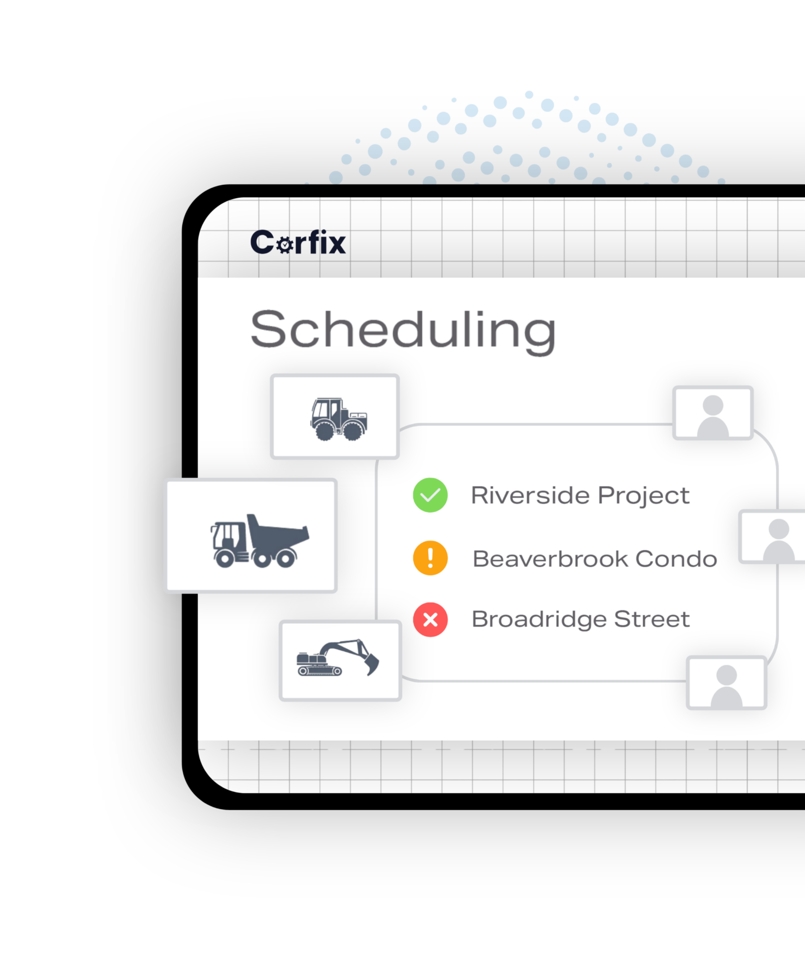 Corfix Scheduling interface on a tablet, showing a project list with color-coded status dots for Riverside Project, Beaverbrook Condo, and Broadridge Street, alongside an equipment icon being dragged onto a card.